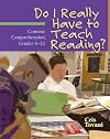 Do I Really Have to Teach Reading?: Content Comprehension, Grades 6-12