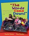 Words Came Down!, The: English Language Learners Read, Write, and Talk Across the Curriculum, K-2