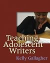 Teaching Adolescent Writers