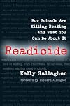 Readicide: How Schools Are Killing Reading and What You Can Do About It