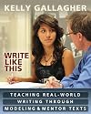 Write Like This: Teaching Real-World Writing Through Modeling and Mentor Texts