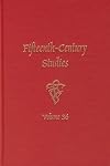 Fifteenth-Century Studies. Volume 36