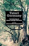 Tatort Germany : the curious case of German-language crime fiction