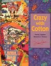 Crazy With Cotton: Piecing Together Memories & Themes