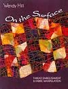 On the Surface: Thread Embellishment & Fabric Manipulation