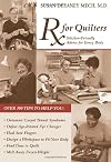 Rx for Quilters: Stitcher-Friendly Advice for Every Body