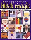 Block Magic: Over 50 Fun and Easy Blocks Made from Squares and Rectangles