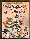 Butterflies and Blooms: Designs for Applique and Quilting