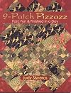 9-Patch Pizzazz: Fast, Fun & Finished in a Day