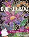 Quilt-O-Grams: 8 Creative Keepsakes to Stitch & Send