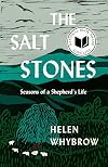 The Salt Stones: A Shepherd’s World, A Shepherd’s Mind