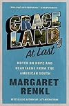 Graceland, at Last: Notes on Hope and Heartache from the American South