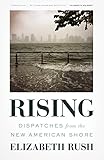 Rising Dispatches From The New American Shore