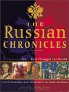 The Russian Chronicles: A Thousand Years That Changed the World