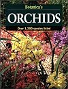 Botanica's Orchids: Over 1200 Species (Botanica's Gardening Series)