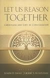 Let Us Reason Together: Christians and Jews in Conversation
