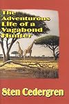 The Adventurous Life of a Vagabond Hunter