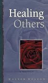 Healing Others: A Practical Guide (Healing (Hampton Roads))