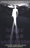 Diary of an Abduction: A Scientist Probes the Enigma of Her Alien Contact
