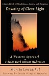 Dawning of Clear Light: A Western Approach to Tibetan Dark Retreat Meditation