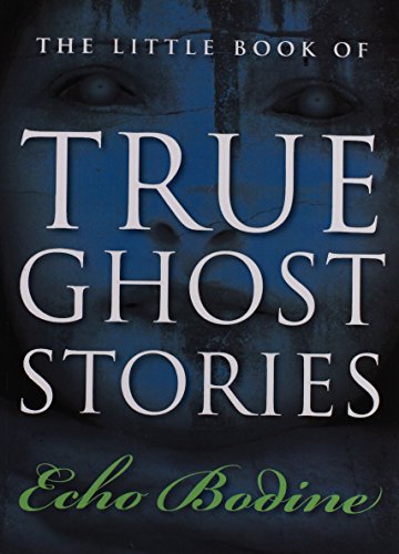 The Little Book of True Ghost Stories book cover