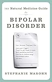 The Natural Medicine Guide To Bipolar Disorder