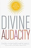Divine Audacity: Dare to Be the Light of the World
