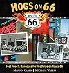 Hogs On 66: Best Feed and Hangouts for Roadtrips on Route 66