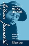 The Journalism of Milena Jesenska: A Critical Voice in Interwar Central Europe