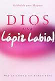 Dios Usa Lpiz Labial Kabbalah Para Mujeres