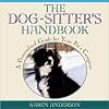 The Dog Sitter's Handbook: A Personalized Guide for Your Pet's Caregiver