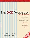 The OCD Workbook: Your Guide to Breaking Free from Obsessive-Compulsive Disorder