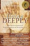 Living Deeply: The Art and Science of Transformation in Everyday Life