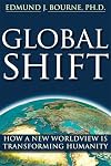 Global Shift: How A New Worldview Is Transforming Humanity (New Harbinger/Noetic Books) (co-published with the Institute of Noetic Sciences)