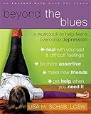 Beyond The Blues A Workbook To Help Teens Overcome Depression