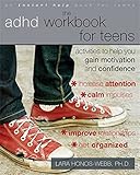 The Adhd Workbook For Teens Activities To Help You Gain Motivation And Confidence