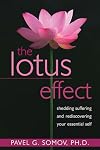 The Lotus Effect: Shedding Suffering and Rediscovering Your Essential Self