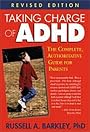 Taking charge of ADHD : the complete, authoritative guide for parents - Russell A. Barkley
