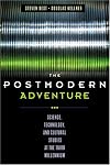 The Postmodern Adventure: Science, Technology, and Cultural Studies at the Third Millennium