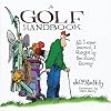 A Golf Handbook: All I Ever Learned I Forgot by the Third Fairway