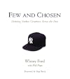 Few and Chosen: Defining Yankee Greatness Across the Eras