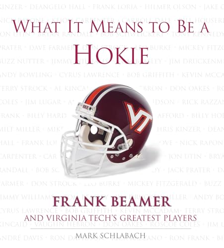 What It Means to Be a Hokie (With: Frank Beamer) cover