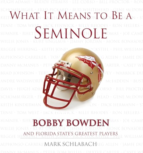 What It Means to Be a Seminole (With: Bobby Bowden) cover