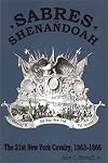 Sabres in the Shenandoah: The 21st New York Cavalry, 1863-1866