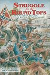 Struggle for the Round Tops: Law's Alabama Brigade at the Battle of Gettysburg, July 2-3, 1863