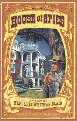 House of Spies: Danger in Civil War Washington