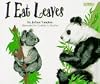 I Eat Leaves (Read Me First Series)