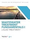 Wastewater Treatment Fundamentals I: Liquid Treatment