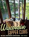 Wisconsin Supper Clubs: An Old-Fashioned Experience