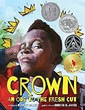 Crown An Ode To The Fresh Cut Denene Millner Books